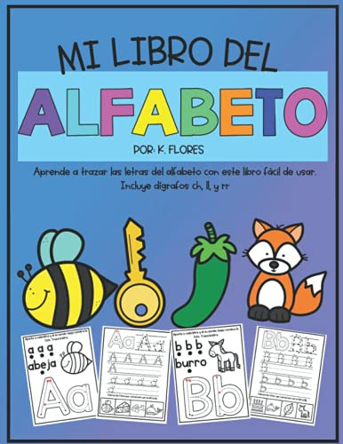 Mi Libro Del Alfabeto: Learn To Write The Letters Of The Alp