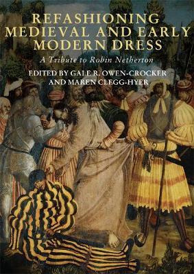 Libro Refashioning Medieval And Early Modern Dress - A Tr...