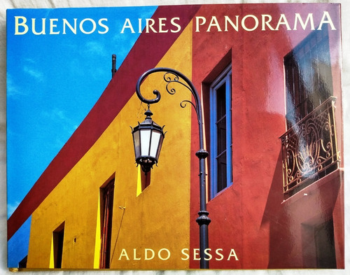 Aldo Sessa - Buenos Aires Panorama - Fotografía - Exclte.