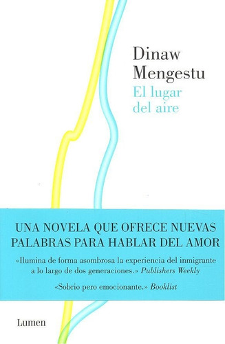El Lugar Del Aire, De Mengestu, Dinaw., Vol. 1. Editorial Lumen, Tapa Blanda En Español