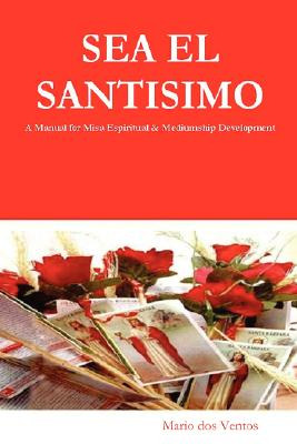 Libro Sea El Santisimo - A Manual For Misa Espiritual & M...