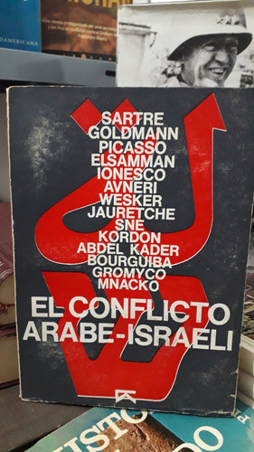 El Conflicto Arabe Israeli, Sartre Kordon Jauretche Etc