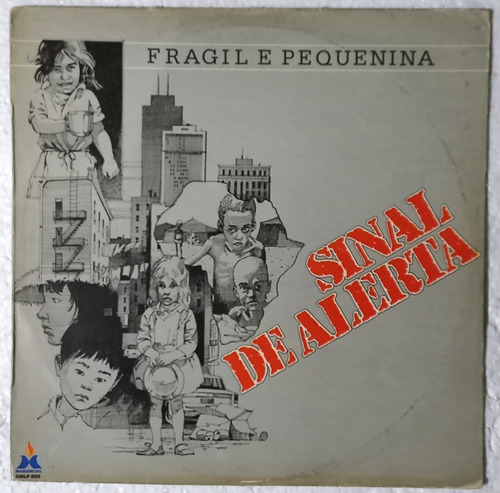 Lp Sinal De Alerta Frágil E Pequenina 1991 (Usado)