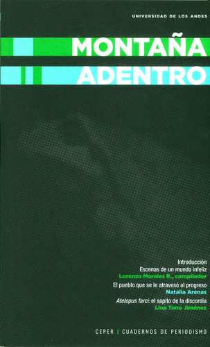 Montaña adentro, de Varios autores. Serie 9587747256, vol. 1. Editorial U. de los Andes, tapa blanda, edición 2018 en español, 2018