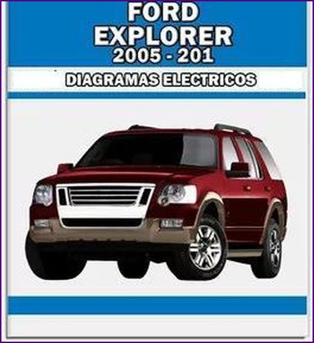 Diagrama Electrico Cableado Ford Explorer 2005-2011 Limited