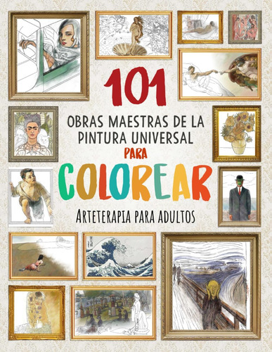 Libro: 101 Obras Maestras De La Pintura Universal Para Color