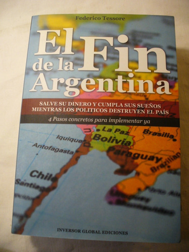 El Fin De La Argentina - Federico Tessore - Ver Envío