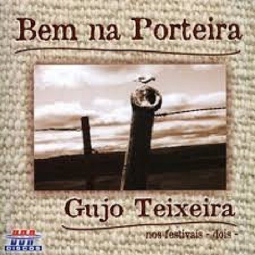 Cd - Gujo Teixeira - Bem Na Porteira