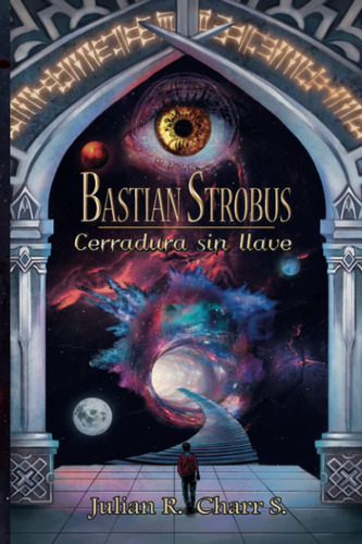 Libro: Bastian Strobus: Cerradura Sin Llave (bastian Strobus