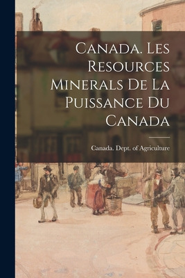 Libro Canada. Les Resources Minerals De La Puissance Du C...