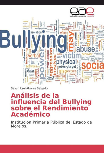 Libro: Análisis De La Influencia Del Bullying Sobre El Rendi