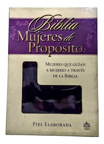 Biblia Mujeres De Proposito Rvr60 Piel Elaborada Purpura