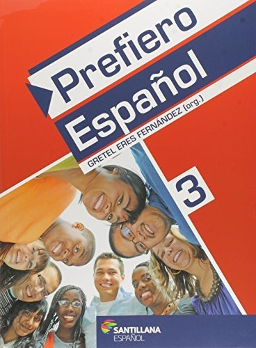 Libro Prefiero Espanol 3 Ed2 Mod Idiomas Esp Em De Santillan