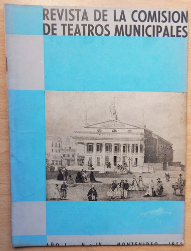 Revista De La Comisión De Teatros Municipales Año I Nº6 1959