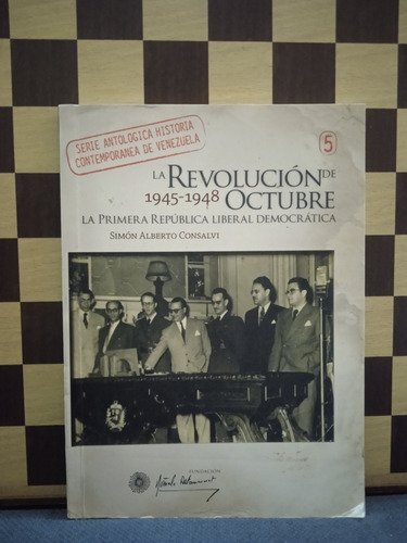 La Revolución De Octubre 1945 1948