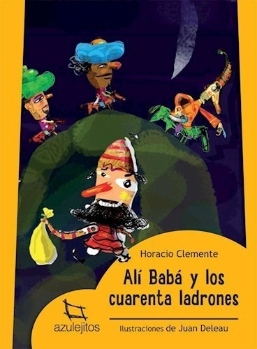 Alí Babá Y Los 40 Ladrones - Azulejitos - Clemente, Horacio