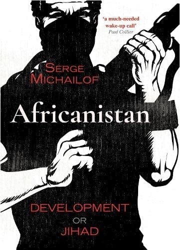 Africanistan: Development Or Jihad, De Michailof, Serge. Editorial Oxford University Press, Tapa Blanda En Inglés