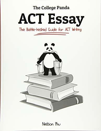 Book : The College Pandas Act Essay The Battle-tested Guide