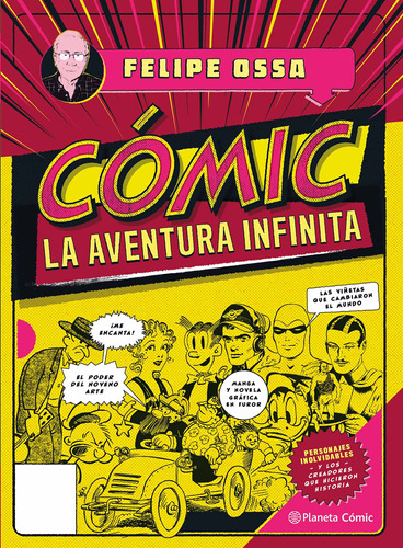 Cómic, la aventura infinita, de Ossa, Felipe. Serie Cómics Editorial Comics Mexico, tapa blanda en español, 2019