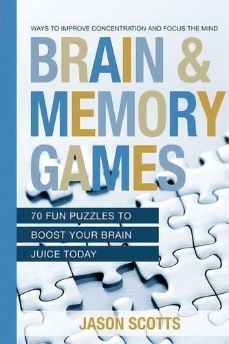 Brain And Memory Games, De Jason Scotts. Editorial Speedy Publishing Books, Tapa Blanda En Inglés