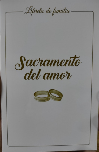 Sacramento Del Amor - Libreta De La Familia
