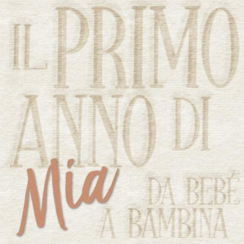 Libro: Il Primo Anno Di Mia - Da Bebé A Bambina: Album Bebé