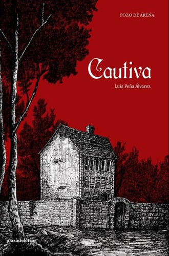 Libro De Terror / Cautiva / Luis Peña Álvarez/ Pozo De Arena