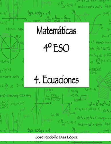 Libro: Matemáticas 4º Eso - 4, Ecuaciones (spanish Edition)