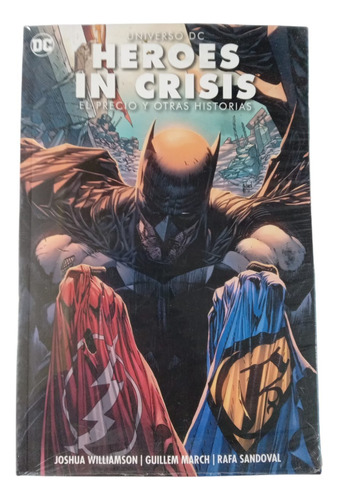 Dc, Héroes In Crisis, El Precio Y Otras Historias.