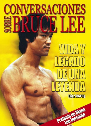 Conversaciones Sobre Bruce Lee  Fiaz Rafiq - Libro Envio Dia