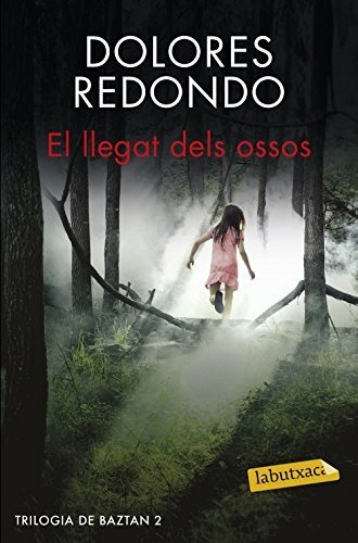 El Llegat Dels Ossos: Trilogia De Baztan 2 (labutxaca)