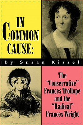 Libro In Common Cause: The Conservative Frances Trollope ...