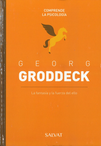 Georg Groddeck- Comprende La Psicología- Salvat
