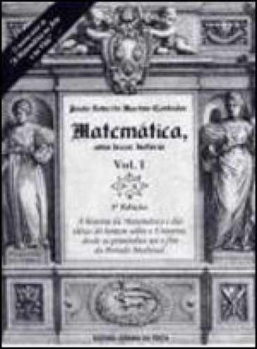 Matematica - Uma Breve Historia - Vol. 1, De Contador, Paulo Roberto Martins. Editora Livraria Da Fisica - Lf, Capa Mole, Edição 2ª Edição - 2006 Em Português
