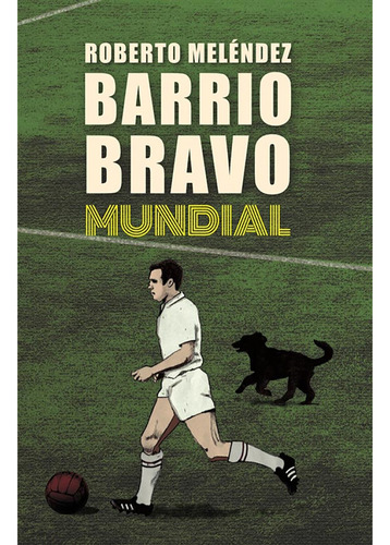 Libro Barrio Bravo Mundial