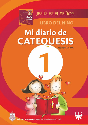 Libro Mi Diario De Catequesis - Arjona Gil, Jose