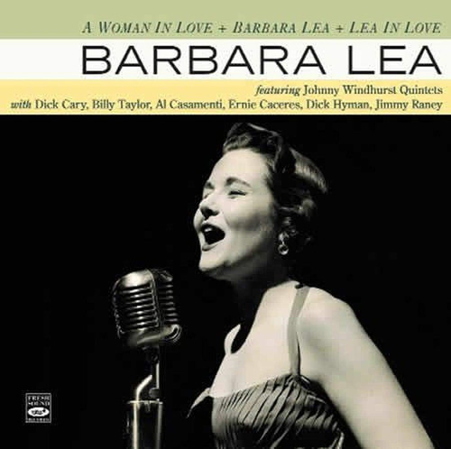 Cd: A Woman In Love + Barbara Lea + Lea In Love (3 Lps On 2