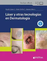 Comprar Laser Y Otras Tecnologias En Dermatologia -galvan