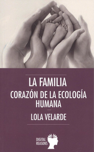 La Familia Corazon De La Ecologia Humana - Velarde Lola