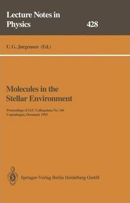 Molecules In The Stellar Environment : Proceedings Of Iau...