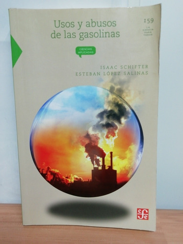 Usos Y Abusos De Las Gasolinas/ Isaac Schifter