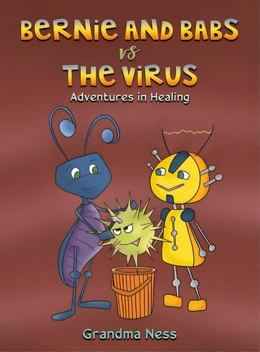 Bernie And Babs Vs The Virus, De Ness, Grandma. Editorial Austin Macauley, Tapa Dura En Inglés