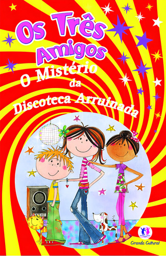 O mistério da discoteca arruinada, de Lawrence, Carol. Os três amigos Editorial Ciranda Cultural Editora E Distribuidora Ltda., capa mole em português, 2010