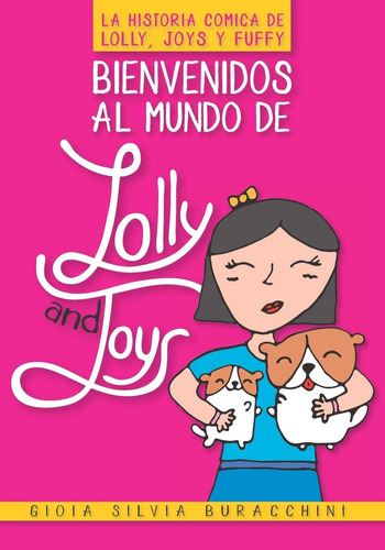 Libro: Bienvenidos Al Mundo De  Lolly And Joys : La Historia