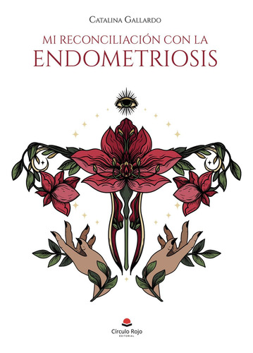 Libro Mi Reconciliación Con La Endometriosis