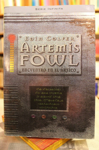 Artemis Fowl. Encuentro En El Ártico - Eoin Colfer