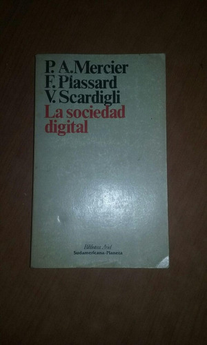 La Sociedad Digital - P.a.mercier - F.plassard -  Ariel