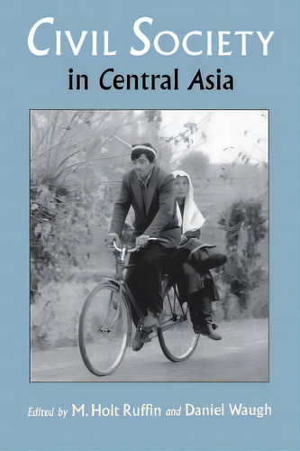Civil Society In Central Asia, De Ruffin, M. Holt. Editorial Univ Of Washington Pr, Tapa Blanda En Inglés