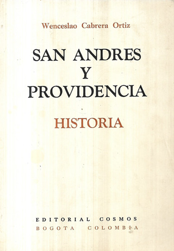 San Andrés Y Providencia Colombia / Historia / Wenceslao Cab