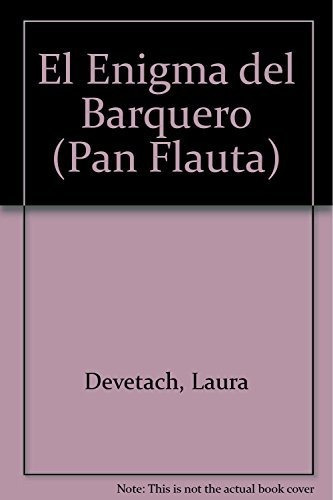 Enigma Del Barquero El   Pan Flauta